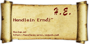 Hendlein Ernő névjegykártya